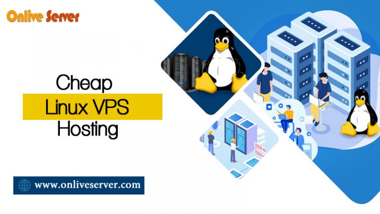 Cheap Linux VPS Hosting – Get Maximum Benefits Through Onlive Server