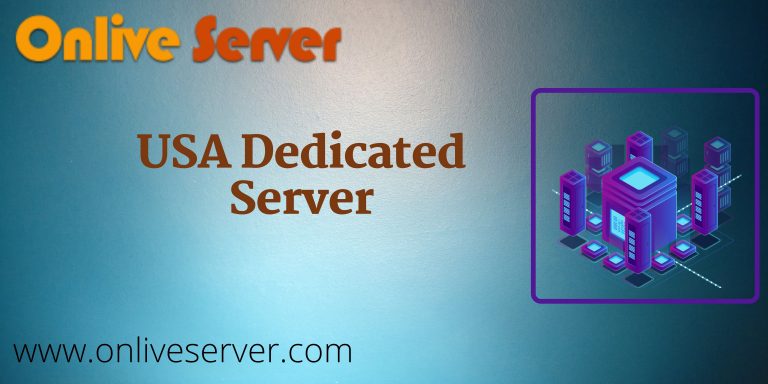 Grow Your Websites by USA Dedicated Server from Onlive Server