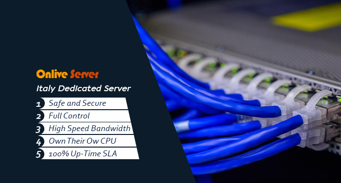 Why an Italy Dedicated Server is the Best Option for Your Business